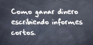 Cómo ganar dinero escribiendo informes cortos